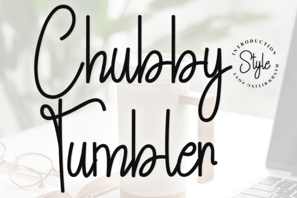 Chubby Tumbler Typeface for Editorial Design