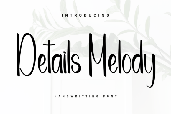 Details Melody: A Handwritten Font for Makers