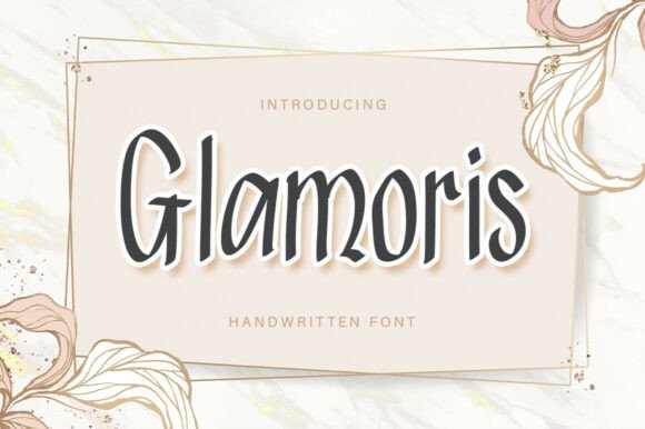 Glamoris: A Handwritten Typeface for Warm Branding