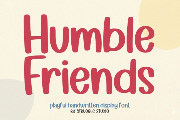 Humble Friends Typeface for Editorial Warmth