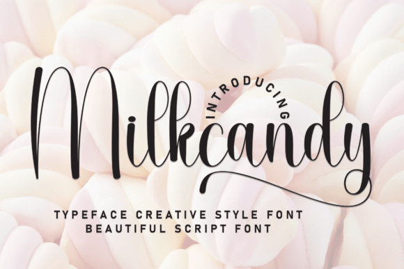 Milkcandy: A Charismatic Script Handwritten Font for Brands